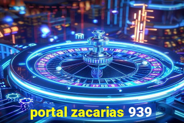 portal zacarias 939